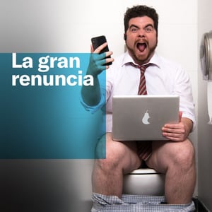 La gran renuncia