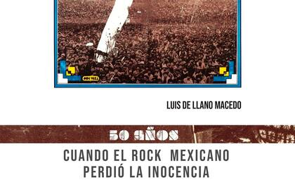 En esta imagen proporcionada por Ediciones del Lirio la portada de "Avándaro 50 años. Cuando el rock mexicano perdió la inocencia" de Luis de Llano Macedo. (Ediciones del Lirio via AP)